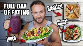 Full Day of Eating | Amazing Vegan Meals