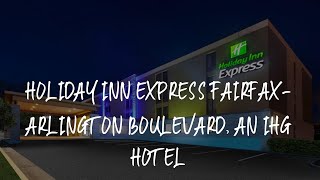 Holiday Inn Express Fairfaxarlington Boulevard An Ihg Hotel Review  Fairfax  United States Of Am