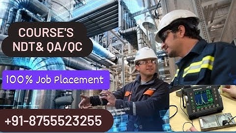Looking for a Job Join Our NDT level ii training With 100% Placement Guarantee Apply Now !!