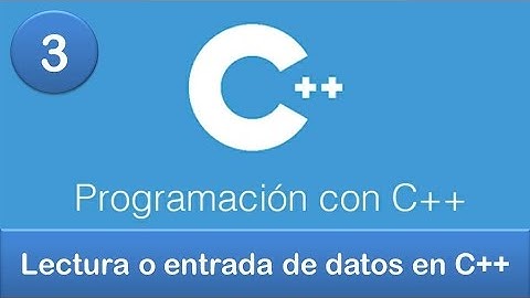 3. Programación en C++ || Lectura o entrada de datos en C++