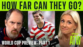 Can The USMNT Surprise Everyone? | World Cup Preview: Part 1