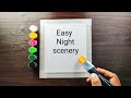 Easy night scenery with moon easy painting for beginners step by step