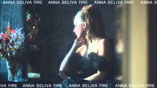 Watch Anna Beliva Fire video