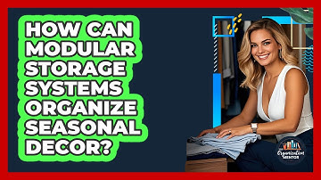 How Can Modular Storage Systems Organize Seasonal Decor? - Your Organization Mentor