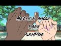 ° Melhor amiga para sempre... ° Mini-filme (parte única)