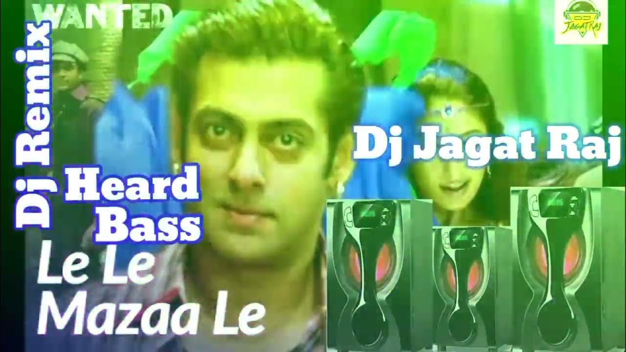 Le Le Mazaa Le Song Mp3 Download Dj Jagat Raj | Le Le Mazaa Le | Dj Remix | Super | Fast | Dj Jagat Raj