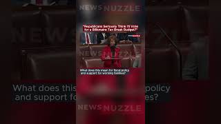 Maxine Waters: "Republicans Seriously Think I'll Vote for a Billionaire Tax Break Budget?"
