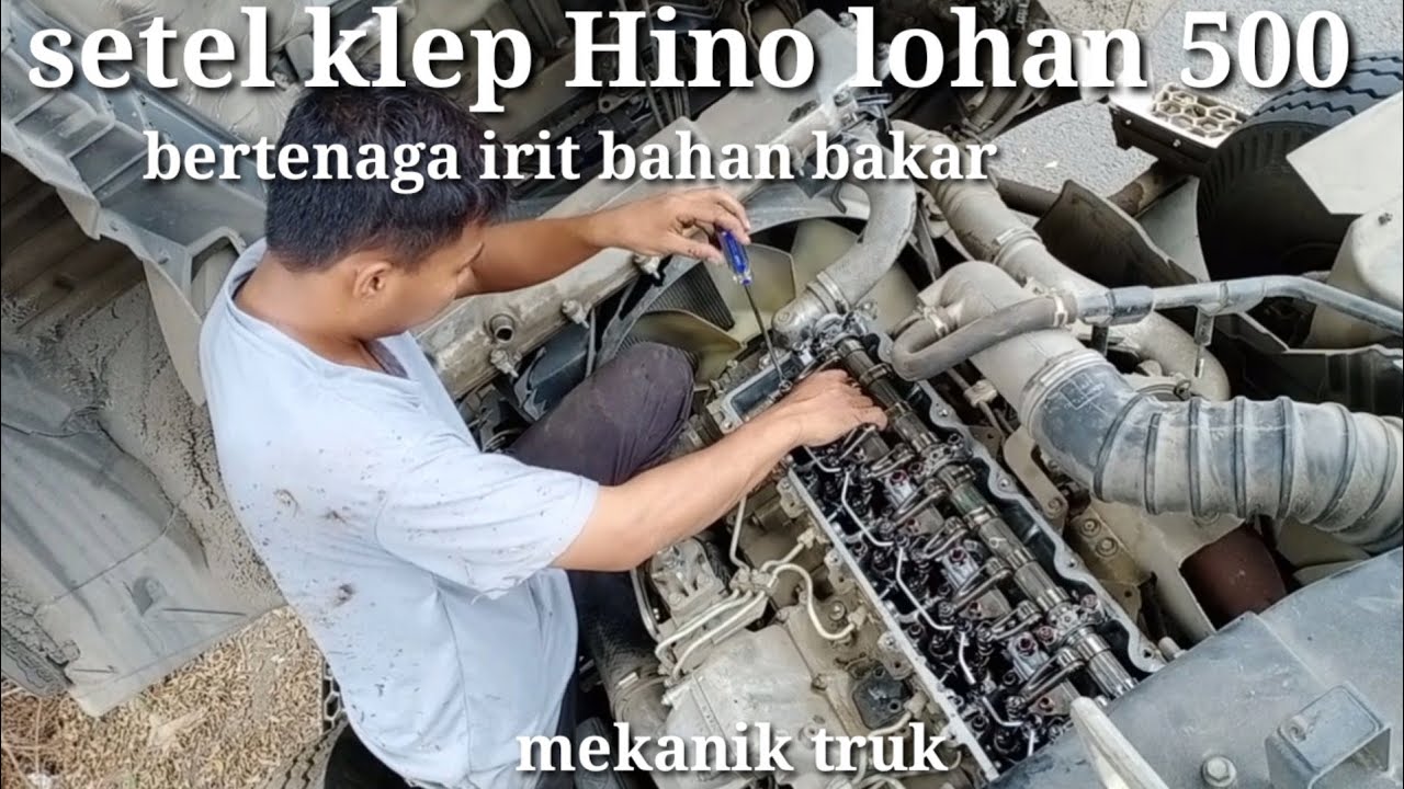 Setel klep Hino lohan 500 , bertenaga irit bahan bakar