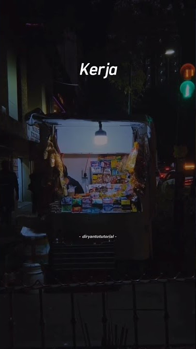 kerja kerja kerja - story WhatsApp 30 detik terbaru viral tiktok fyp