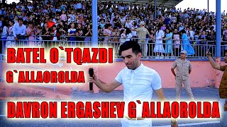 DOSTON ERGASHEV G`ALLAOROLDA BATEL O`TQAZDI JIZZAX G`ALLAOROL