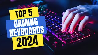 Best Gaming Keyboards 2024 | Which Gaming Keyboard Should You Buy in 2024?