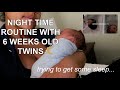 *REALISTIC* NIGHT ROUTINE WITH OUR NEWBORN TWINS | 6 WEEKS OLD
