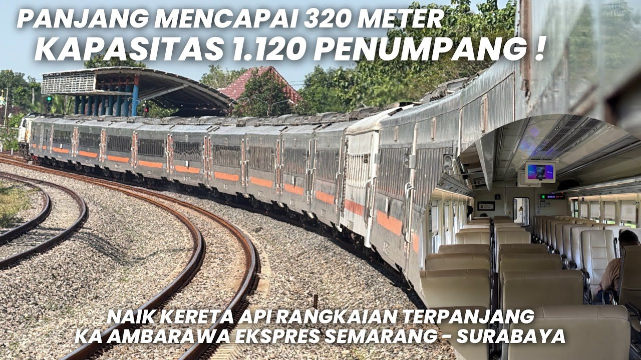 KERETA PENUMPANG TERPANJANG RANGKAIAN  MENCAPAI 320 METER‼️KA Ambarawa Ekspres Semarang - Surabaya