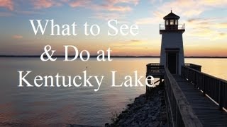 Visit Kentucky  What to See & Do on Kentucky Lake