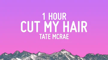 Tate McRae - cut my hair [1 Hour Loop]