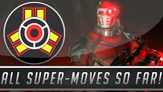 Injustice 2: All Super Moves So Far - September 2016 (Injustice: Gods Among Us 2)