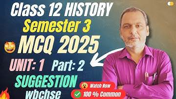 Class 12 History 3rd semester suggestion 2025 | hs history suggestion you can