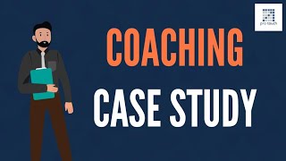 Case Study on Coaching