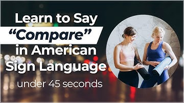 Signing in Seconds: Learn how to say COMPARE in ASL! LESS THAN 50 SECONDS!