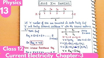 13) Cells in series Combination| Current Electricity Class12 Physics chapter-3 #neet #jee #cbse