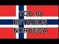 Top 10 Estadios de Noruega