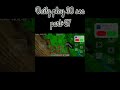 Daily play 30 sec part-27 #minecraft #gaming