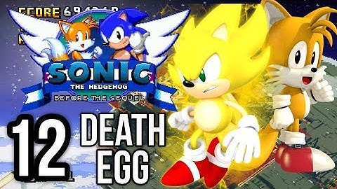 Sonic Before The Sequel: Part 12 (FINALE) - Death Egg