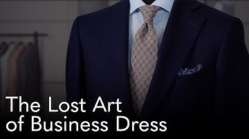 De verloren kunst van zakelijke kleding