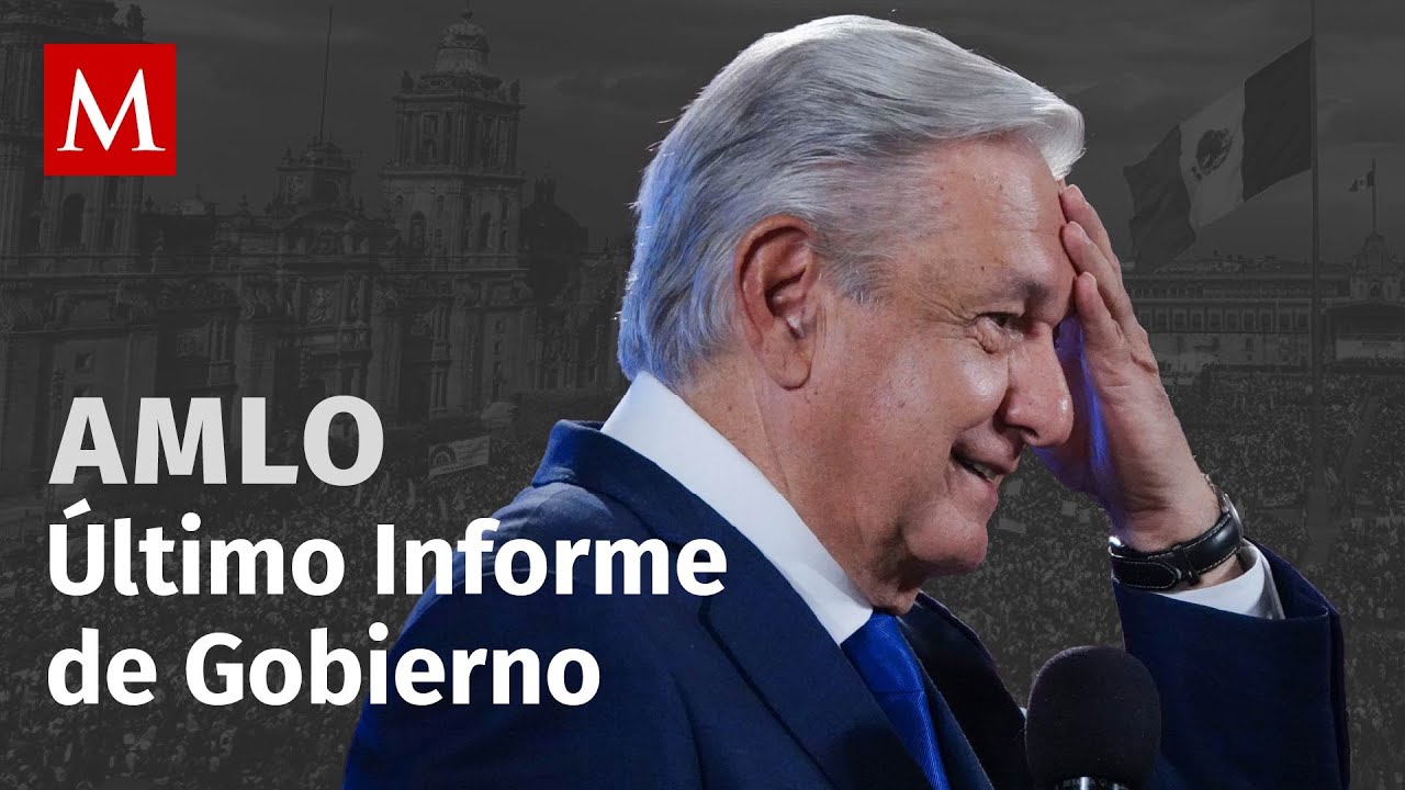 Sexto y último Informe de Gobierno de AMLO - YouTube