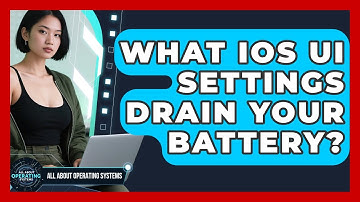 What iOS UI Settings Drain Your Battery? - All About Operating Systems