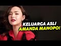 KELUARGA ASLI AMANDA MANOPO DAN AGAMANYA !