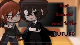 Past Soukoku react to future|Gacha Club|XirieXngel