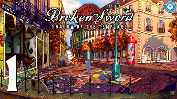 Paris In The Fall | BROKEN SWORD: SHADOW OF THE TEMPLARS | Classic Point & Click | Part 1