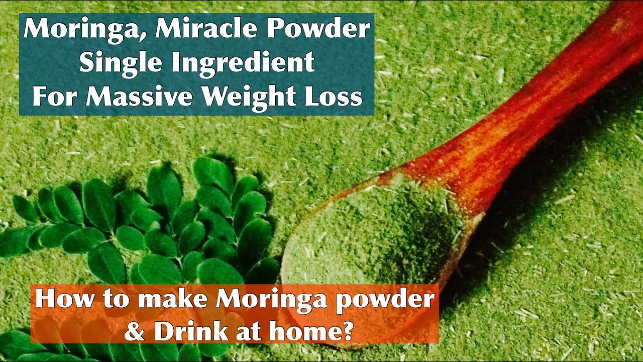 How to make Moringa powder And Drink for weight loss and ...