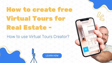How to Create Free Virtual Tours for Real Estate
