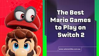 The 10 Best Mario Games You Can Play On Your Switch 2