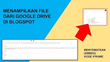 Cara Menyematkan file dari Google drive di Blog