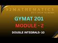 DOUBLE INTEGRALS-AREA (PART-10)/MAT101/S1/MODULE-3/LINEAR ALGEBRA AND CALCULUS/BTech MATHEMATICS/KTU