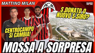 CENTROCAMPO: SI CAMBIA! FONSECA CON LA QUARTA VERSIONE DEL MILAN CON IL VENEZIA | Mattino Milan