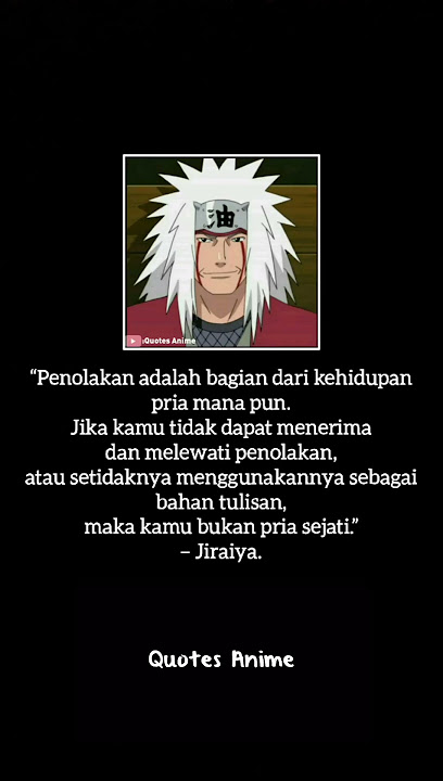 Kata-kata Jiraiya:Penolakan adalah bagian dari kehidupan pria#shorts #anime #narutoshippuden #quotes