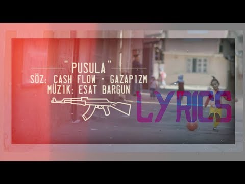 Gazapizm & Cashflow - Pusula (Sözleri)