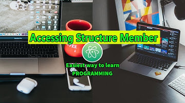 Accessing Structures Member Easiest Way To Learn C With Atom Editor In Windows 10 #67 ►▼◄