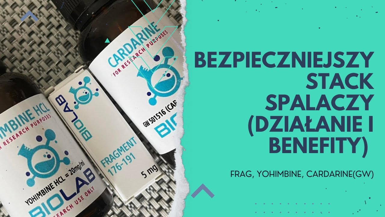 Bezpieczniejszy stack spalaczy - frag, yohimbine, cardarine(działanie i benefity)