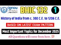 BHIC 132 Important Questions December 2025 Exam | IGNOU BHIC 132 Question Paper December 2025
