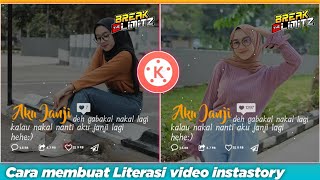 Tutorial membuat Literasi video instastory (Kinemaster Tutorial)