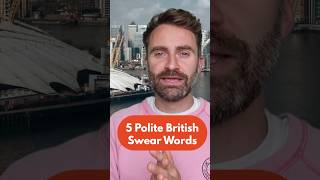 5 Polite British Swear Words