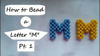 How to Bead a Letter \
