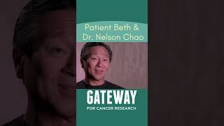 Beth and Dr. Nelson Chao I Gateway for Cancer Research #shorts