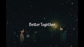 Luke Combs - Better Together Lyrics