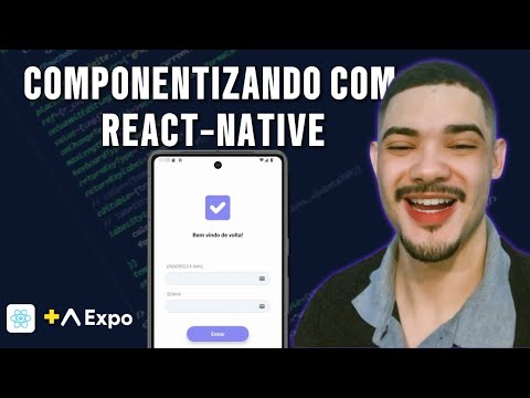 Passo a passo de como componentizar com React-Native + Expo - Aula 2
